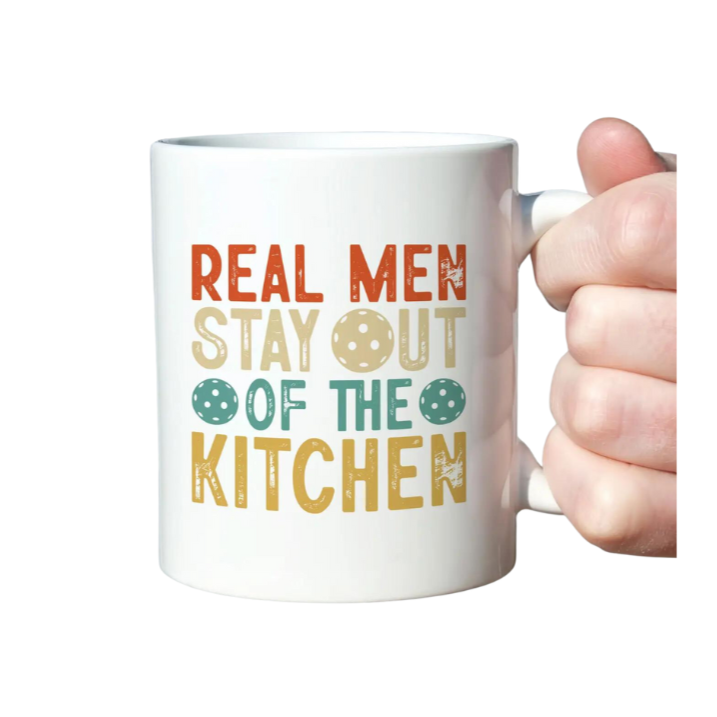 Real Men Stay Out of the Kitchen Pickleball Mug