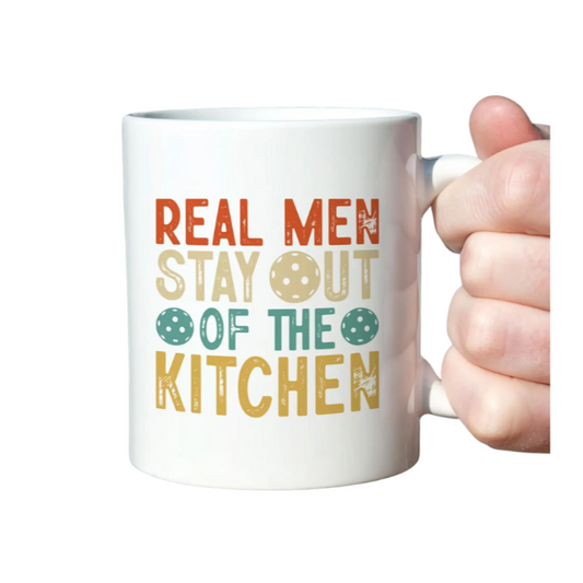 Real Men Stay Out of the Kitchen Pickleball Mug