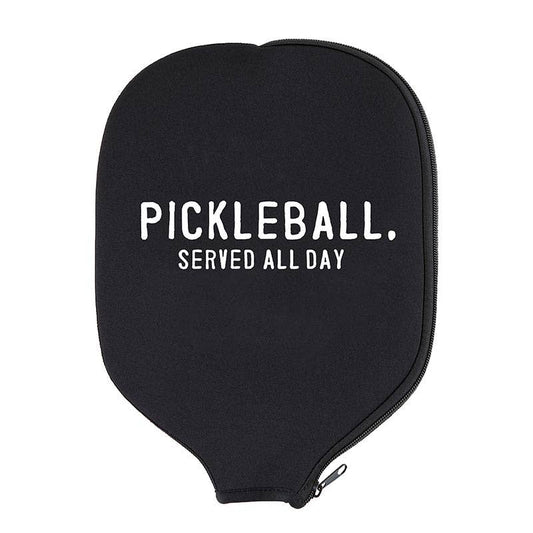 "PICKLEBALL. SERVED ALL DAY" Paddle Cover