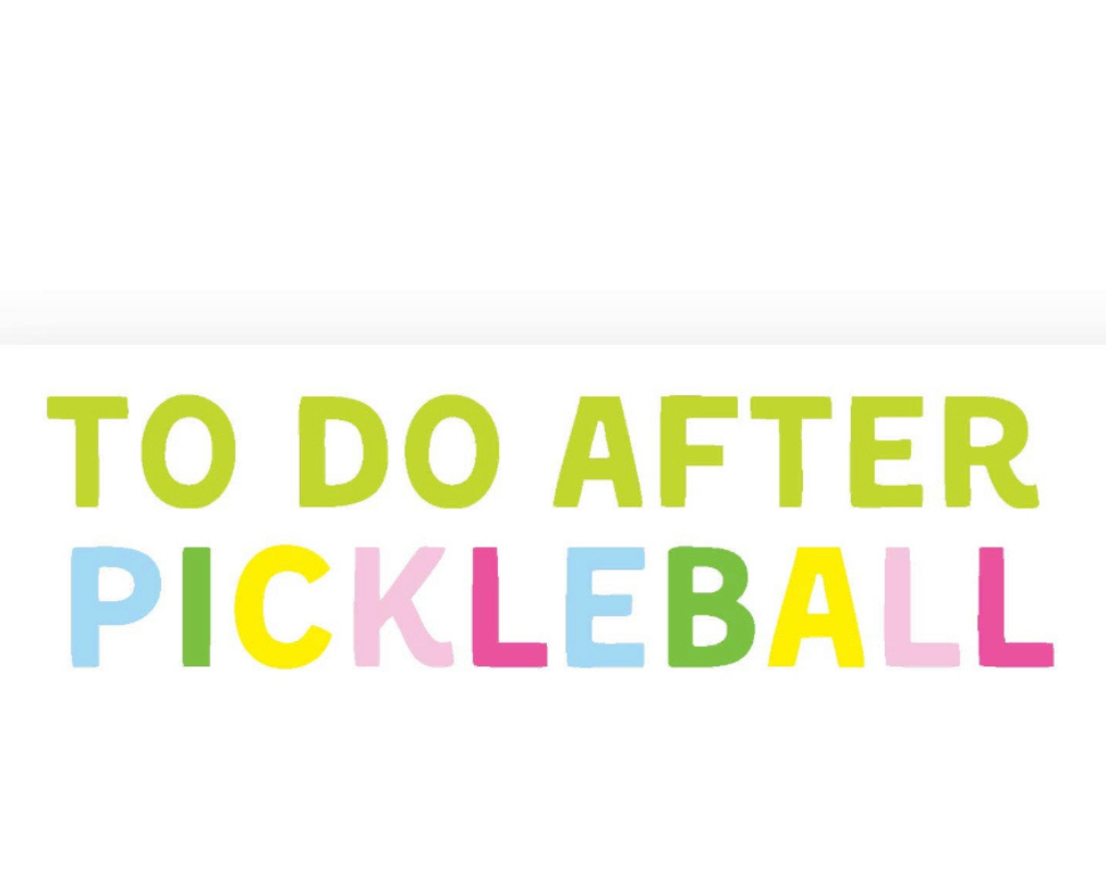 "TO DO AFTER PICKLEBALL" Chubby Notepad