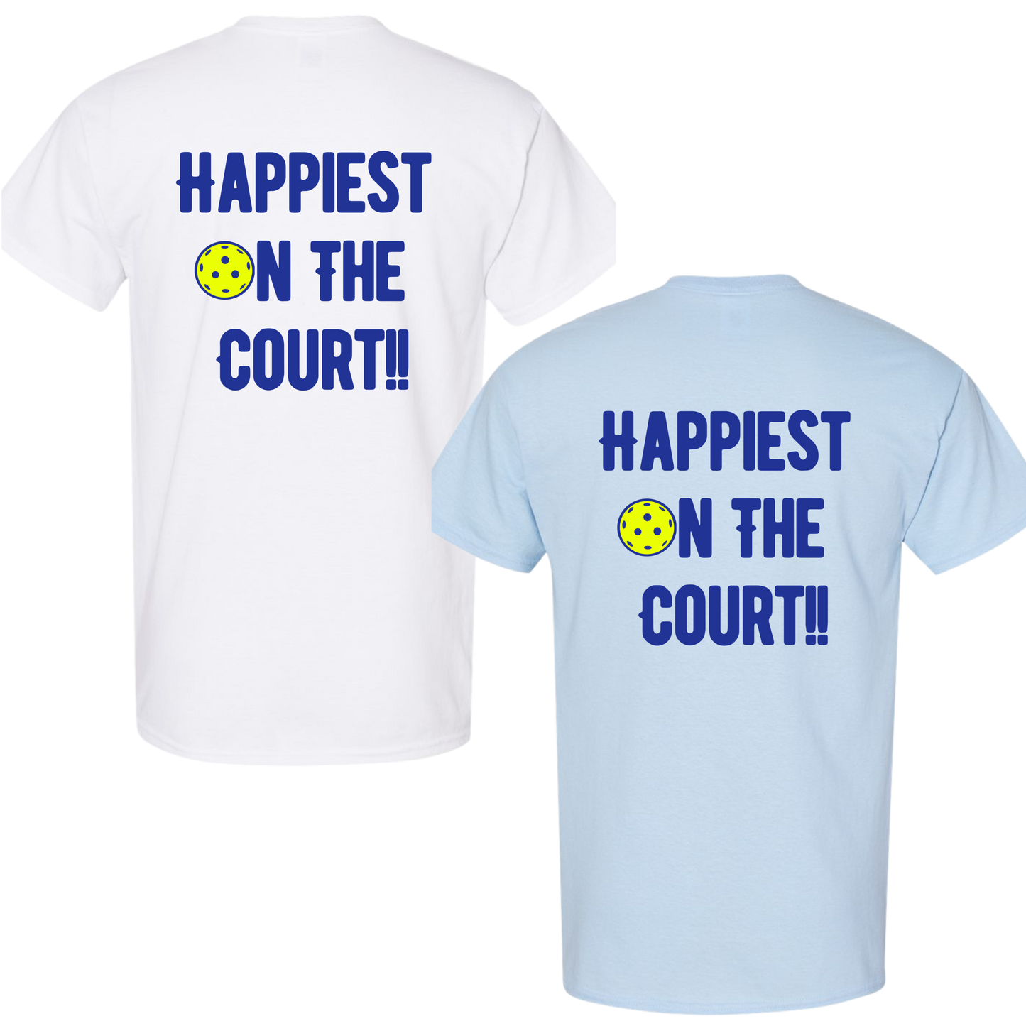 "Happiest On The Court" Cotton T-Shirt